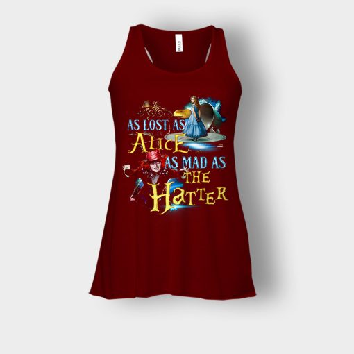 Alice-in-Wonderland-As-Lost-As-Alice-As-Mad-As-Hatter-Bella-Womens-Flowy-Tank-Maroon