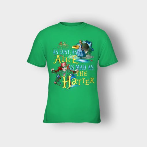Alice-in-Wonderland-As-Lost-As-Alice-As-Mad-As-Hatter-Kids-T-Shirt-Irish-Green