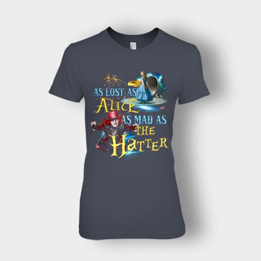 Alice-in-Wonderland-As-Lost-As-Alice-As-Mad-As-Hatter-Ladies-T-Shirt-Dark-Heather