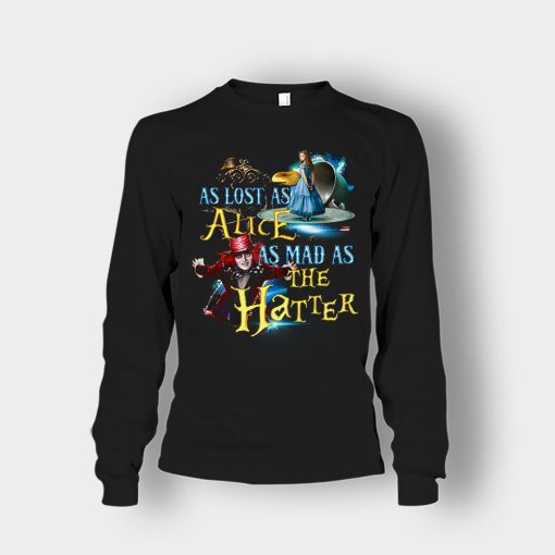 Alice-in-Wonderland-As-Lost-As-Alice-As-Mad-As-Hatter-Unisex-Long-Sleeve-Black