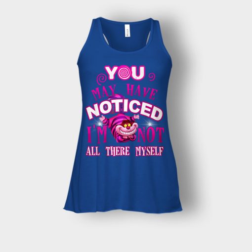 Alice-in-Wonderland-Cheshire-Cat-You-May-Have-Noticed-Bella-Womens-Flowy-Tank-Royal