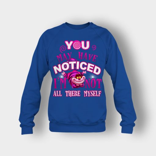 Alice-in-Wonderland-Cheshire-Cat-You-May-Have-Noticed-Crewneck-Sweatshirt-Royal