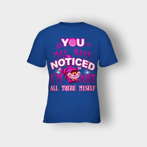 Alice-in-Wonderland-Cheshire-Cat-You-May-Have-Noticed-Kids-T-Shirt-Royal