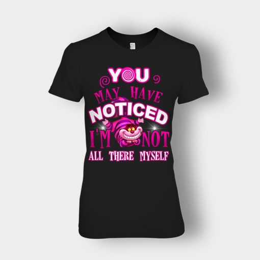 Alice-in-Wonderland-Cheshire-Cat-You-May-Have-Noticed-Ladies-T-Shirt-Black