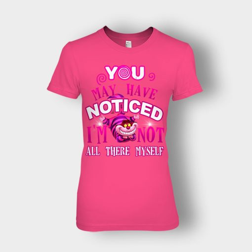 Alice-in-Wonderland-Cheshire-Cat-You-May-Have-Noticed-Ladies-T-Shirt-Heliconia