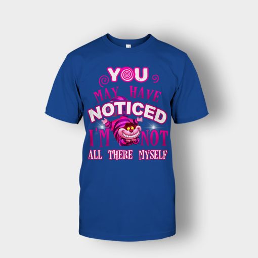 Alice-in-Wonderland-Cheshire-Cat-You-May-Have-Noticed-Unisex-T-Shirt-Royal