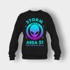 Alien-Storm-Area-51-they-cant-take-us-all-Crewneck-Sweatshirt-Black