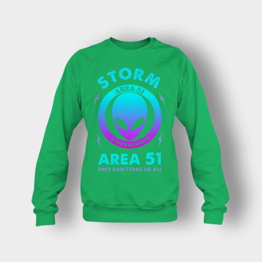 Alien-Storm-Area-51-they-cant-take-us-all-Crewneck-Sweatshirt-Irish-Green