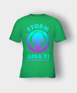 Alien-Storm-Area-51-they-cant-take-us-all-Kids-T-Shirt-Irish-Green