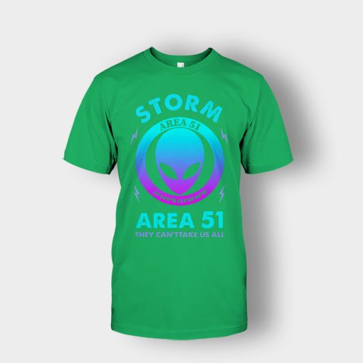Alien-Storm-Area-51-they-cant-take-us-all-Unisex-T-Shirt-Irish-Green