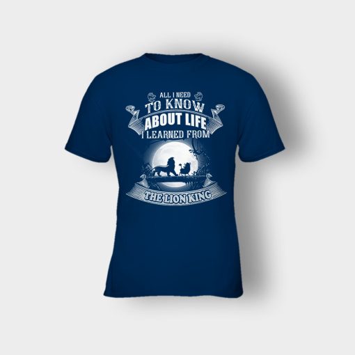 All-I-Know-About-Life-Is-The-Lion-King-Disney-Inspired-Kids-T-Shirt-Navy