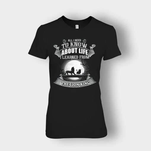 All-I-Know-About-Life-Is-The-Lion-King-Disney-Inspired-Ladies-T-Shirt-Black