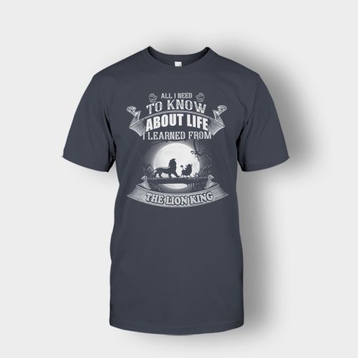 All-I-Know-About-Life-Is-The-Lion-King-Disney-Inspired-Unisex-T-Shirt-Dark-Heather