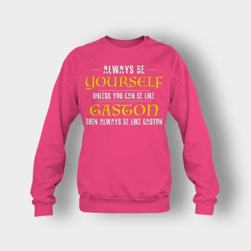 Always-Be-Gaston-Disney-Beauty-And-The-Beast-Crewneck-Sweatshirt-Heliconia