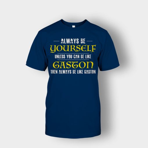 Always-Be-Gaston-Disney-Beauty-And-The-Beast-Unisex-T-Shirt-Navy