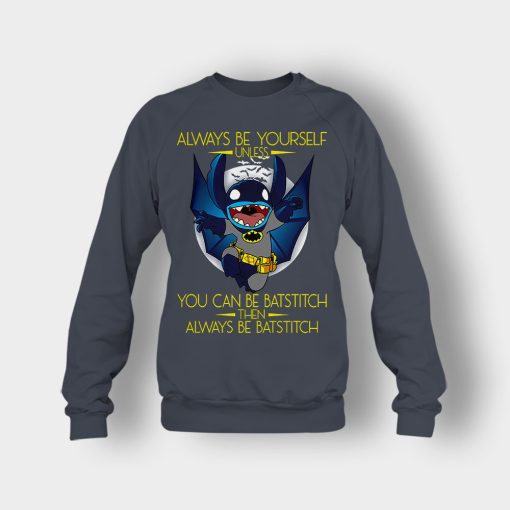 Always-Be-Yourself-Unless-You-Can-Be-Batstitch-Disney-Lilo-And-Stitch-Crewneck-Sweatshirt-Dark-Heather