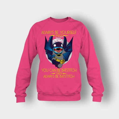 Always-Be-Yourself-Unless-You-Can-Be-Batstitch-Disney-Lilo-And-Stitch-Crewneck-Sweatshirt-Heliconia