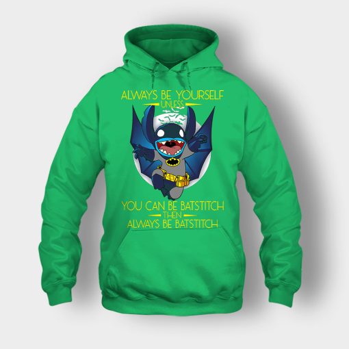 Always-Be-Yourself-Unless-You-Can-Be-Batstitch-Disney-Lilo-And-Stitch-Unisex-Hoodie-Irish-Green