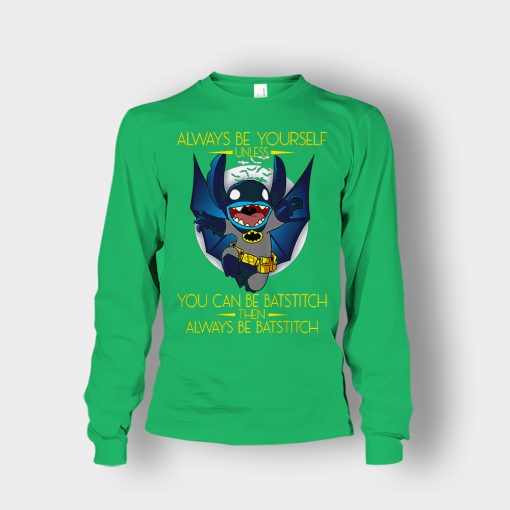 Always-Be-Yourself-Unless-You-Can-Be-Batstitch-Disney-Lilo-And-Stitch-Unisex-Long-Sleeve-Irish-Green