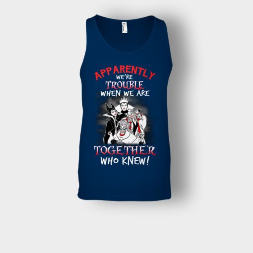 Apparently-Were-Trouble-When-We-Are-Together-Disney-Villain-Unisex-Tank-Top-Navy