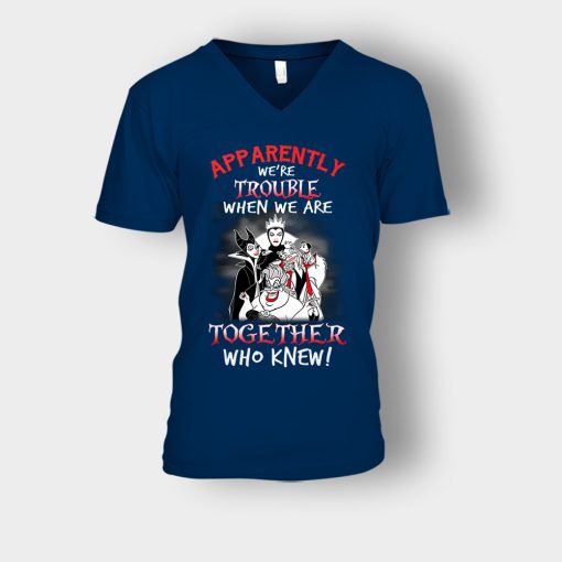 Apparently-Were-Trouble-When-We-Are-Together-Disney-Villain-Unisex-V-Neck-T-Shirt-Navy