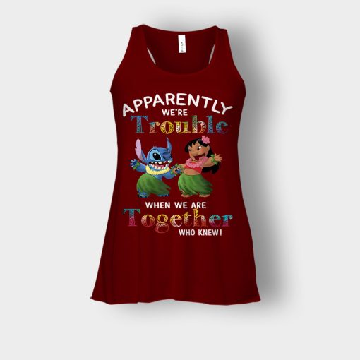 Apparently-Were-Trouble-When-Were-Together-Disney-Lilo-And-Stitch-Bella-Womens-Flowy-Tank-Maroon