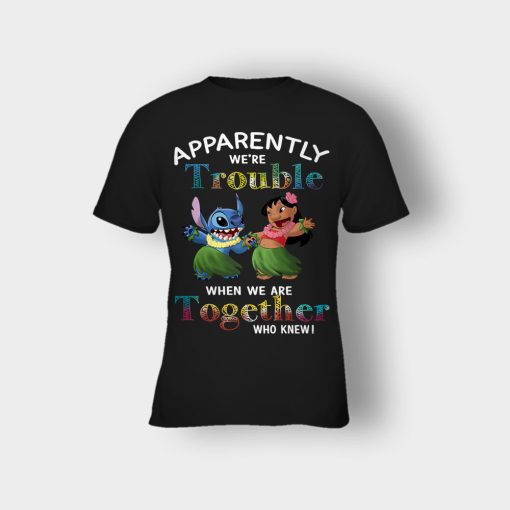 Apparently-Were-Trouble-When-Were-Together-Disney-Lilo-And-Stitch-Kids-T-Shirt-Black