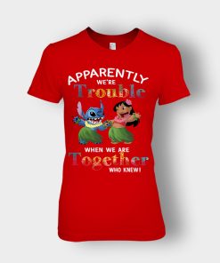 Apparently-Were-Trouble-When-Were-Together-Disney-Lilo-And-Stitch-Ladies-T-Shirt-Red