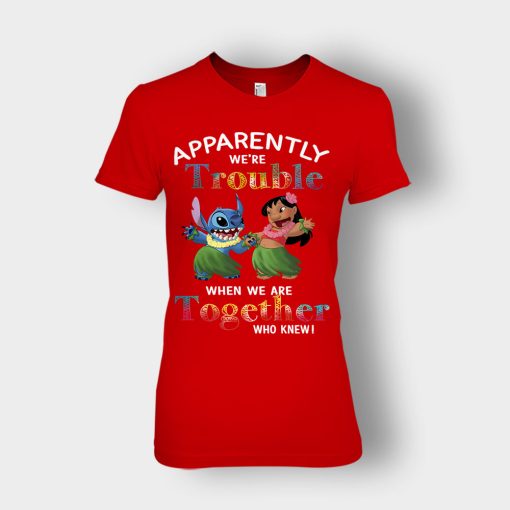 Apparently-Were-Trouble-When-Were-Together-Disney-Lilo-And-Stitch-Ladies-T-Shirt-Red