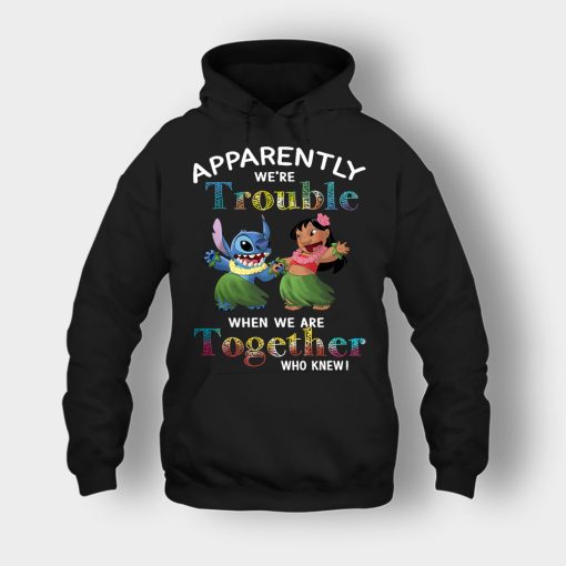 Apparently-Were-Trouble-When-Were-Together-Disney-Lilo-And-Stitch-Unisex-Hoodie-Black