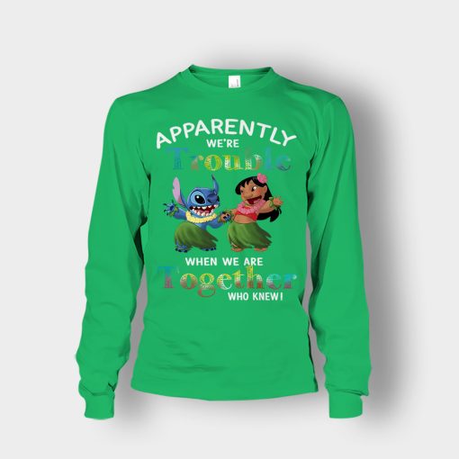 Apparently-Were-Trouble-When-Were-Together-Disney-Lilo-And-Stitch-Unisex-Long-Sleeve-Irish-Green