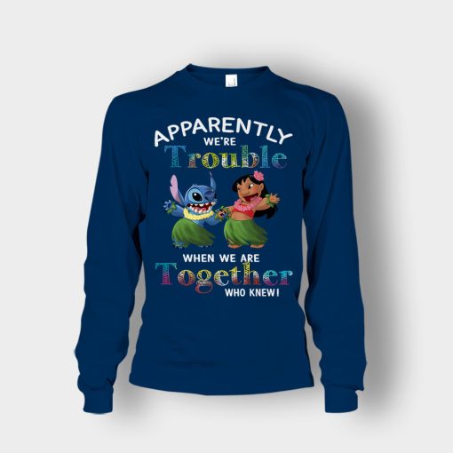 Apparently-Were-Trouble-When-Were-Together-Disney-Lilo-And-Stitch-Unisex-Long-Sleeve-Navy