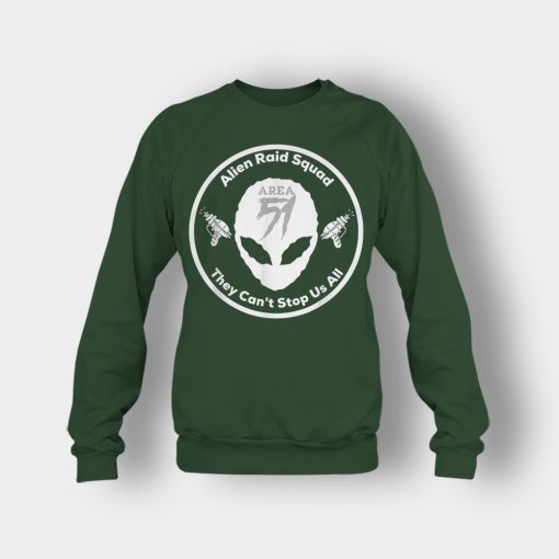 Area-51-Alien-Raid-Squad-They-Cant-Stop-Us-All-Crewneck-Sweatshirt-Forest