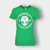 Area-51-Alien-Raid-Squad-They-Cant-Stop-Us-All-Ladies-T-Shirt-Irish-Green