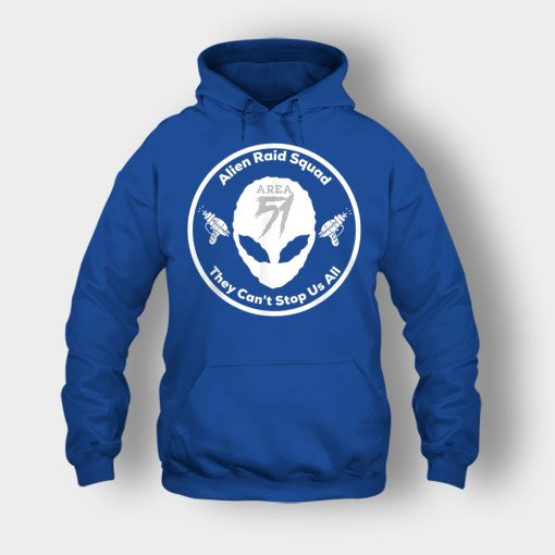 Area-51-Alien-Raid-Squad-They-Cant-Stop-Us-All-Unisex-Hoodie-Royal