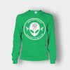 Area-51-Alien-Raid-Squad-They-Cant-Stop-Us-All-Unisex-Long-Sleeve-Irish-Green