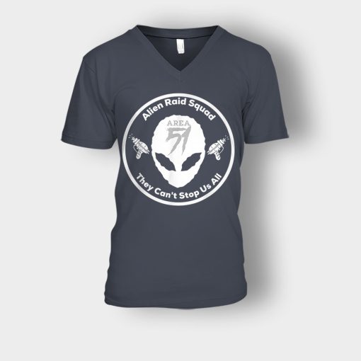 Area-51-Alien-Raid-Squad-They-Cant-Stop-Us-All-Unisex-V-Neck-T-Shirt-Dark-Heather