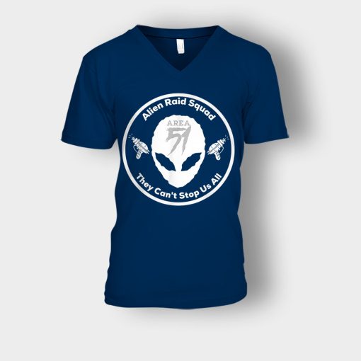 Area-51-Alien-Raid-Squad-They-Cant-Stop-Us-All-Unisex-V-Neck-T-Shirt-Navy