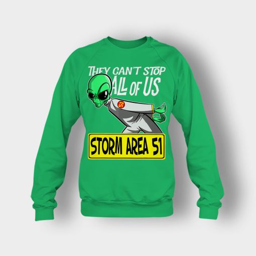 BEST-Storm-Area-51-They-Cant-Stop-All-of-Us-Running-Alien-Crewneck-Sweatshirt-Irish-Green