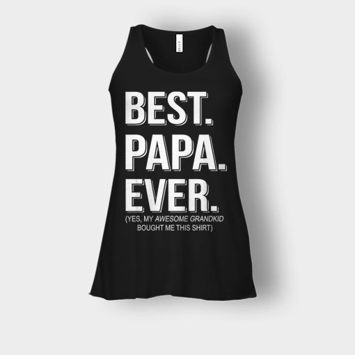 Best-Papa-Ever-Fathers-Day-Daddy-Gifts-Idea-Bella-Womens-Flowy-Tank-Black