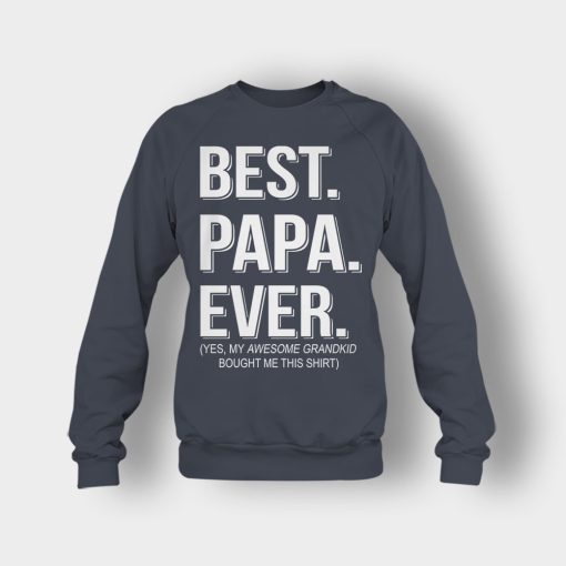 Best-Papa-Ever-Fathers-Day-Daddy-Gifts-Idea-Crewneck-Sweatshirt-Dark-Heather