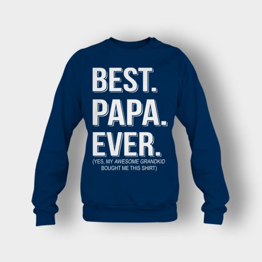 Best-Papa-Ever-Fathers-Day-Daddy-Gifts-Idea-Crewneck-Sweatshirt-Navy