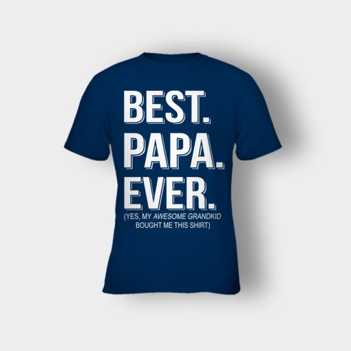 Best-Papa-Ever-Fathers-Day-Daddy-Gifts-Idea-Kids-T-Shirt-Navy