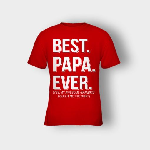 Best-Papa-Ever-Fathers-Day-Daddy-Gifts-Idea-Kids-T-Shirt-Red