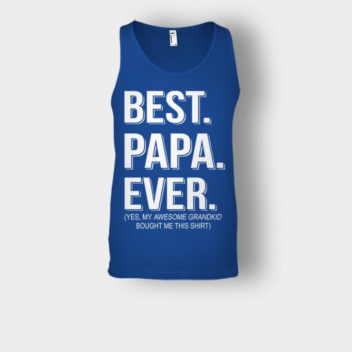 Best-Papa-Ever-Fathers-Day-Daddy-Gifts-Idea-Unisex-Tank-Top-Royal