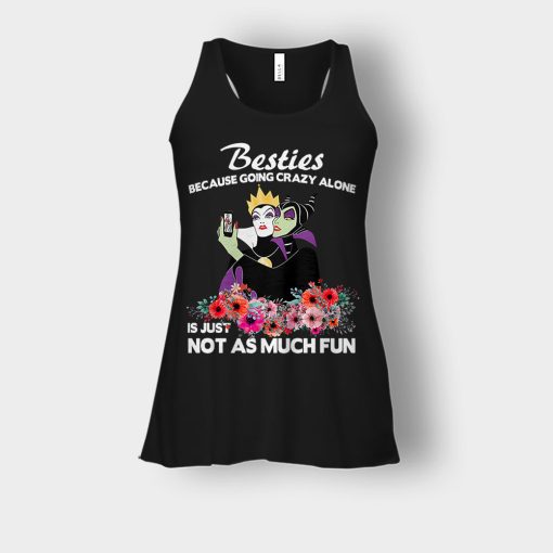 Besties-Because-Going-Crazy-Alone-Is-Not-As-Much-Fun-Disney-Maleficient-Inspired-Bella-Womens-Flowy-Tank-Black