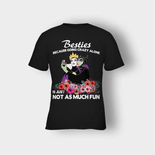 Besties-Because-Going-Crazy-Alone-Is-Not-As-Much-Fun-Disney-Maleficient-Inspired-Kids-T-Shirt-Black