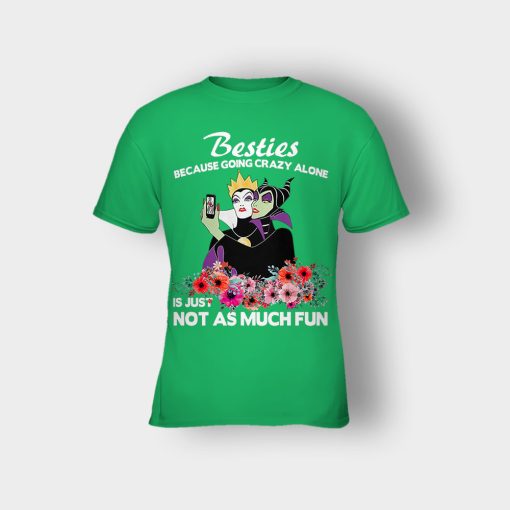 Besties-Because-Going-Crazy-Alone-Is-Not-As-Much-Fun-Disney-Maleficient-Inspired-Kids-T-Shirt-Irish-Green