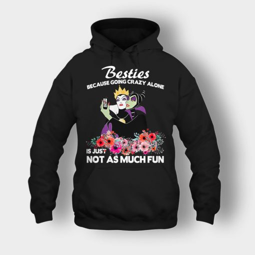 Besties-Because-Going-Crazy-Alone-Is-Not-As-Much-Fun-Disney-Maleficient-Inspired-Unisex-Hoodie-Black
