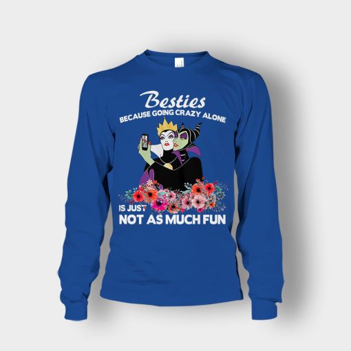 Besties-Because-Going-Crazy-Alone-Is-Not-As-Much-Fun-Disney-Maleficient-Inspired-Unisex-Long-Sleeve-Royal